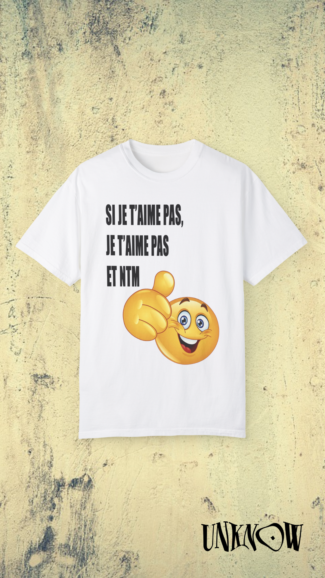 T-Shirt SI JE T'AIME PAS, JE T'AIME PAS ET NTM