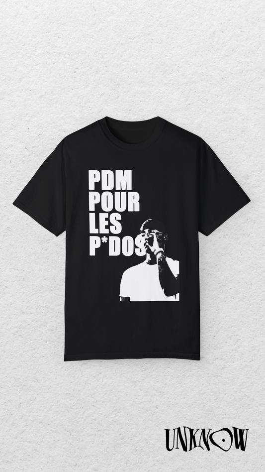 T-Shirt PDM POUR LES P*DOS